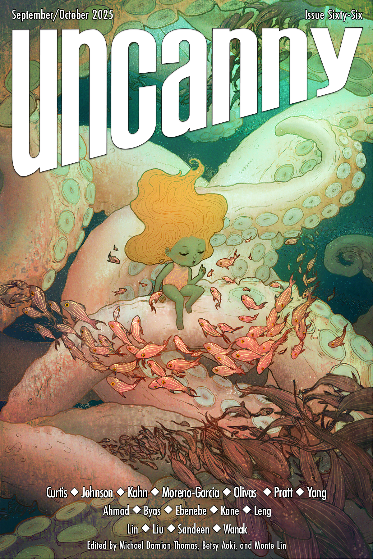 Cover: Listen To Me and I’ll Tell You A Story by Ejiwa “Edge” Ebenebe. In an underwater scene tinted in sea green, a child-like being with flowing ochre-colored hair and dark sea green skin sits on a mass of orange-ochre and green tentacles talking to a school of salmon-color fish. In the foreground, another school of brown fish swimming away from the scene. The text "Uncanny," "September/October 2025," "Issue Sixty-Six," and the credits are in white.