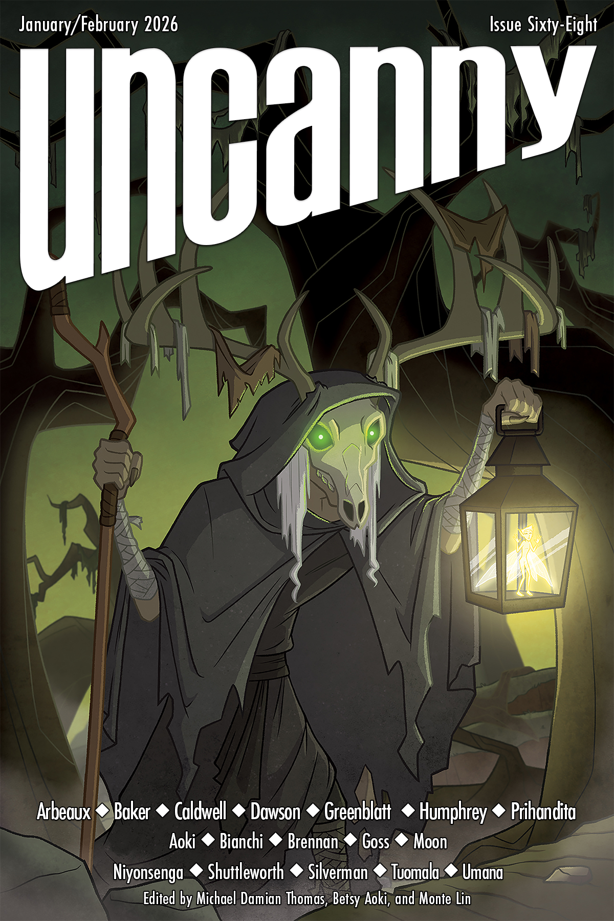 The cover for Uncanny Magazine Issue 68, "Faery Frights" by Katy Shuttleworth: A figure in ratty brown-gray robes has a mask (or face?) of a stag skull with antlers. The antlers have cloth or velvet in ragged strips. The mask or face eye's glow green and the figure has long white hair. In the figure's left hand is a square-glass lantern and in the right hand a staff ending in an antler. Behind them, gnarled tree branches stretch into a green sky. In white text is the "Uncanny" banner, "January/February 2026," Issue Sixty-Eight," and the artist, writer, essayist, poets, and Uncanny staff credits.