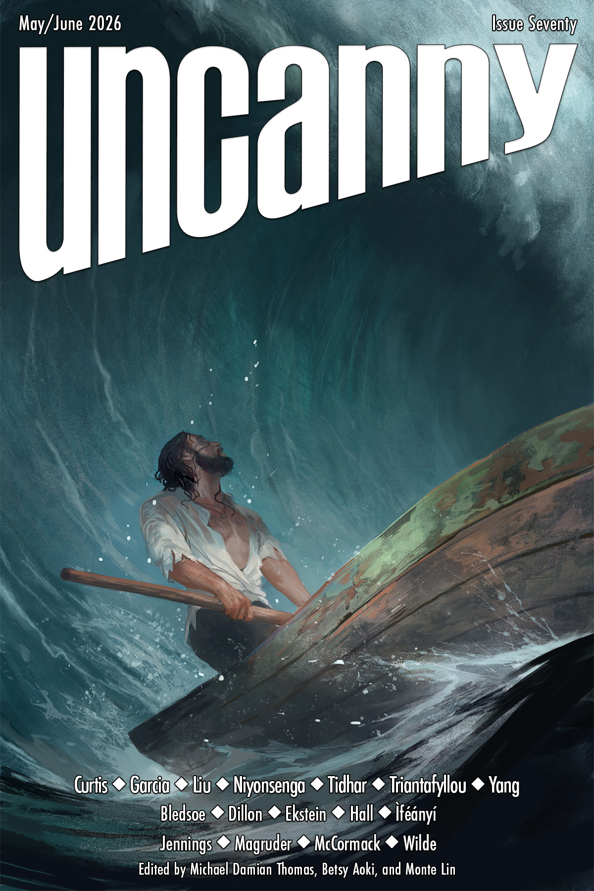 The cover for Uncanny Magazine Issue 70, "Ocean Swell" by Julie Dillon: A beaded man with his white shirt open to reveal his chest sits in a wooden rowboat with the remnants of faded green paint. He looks up, perhaps in awe or shock as a giant, cresting wave of dark blue-green water looms over him. In white text is the "Uncanny" banner, "May/June 2026," Issue Seventy," and the artist, writer, essayist, poets, and Uncanny staff credits.