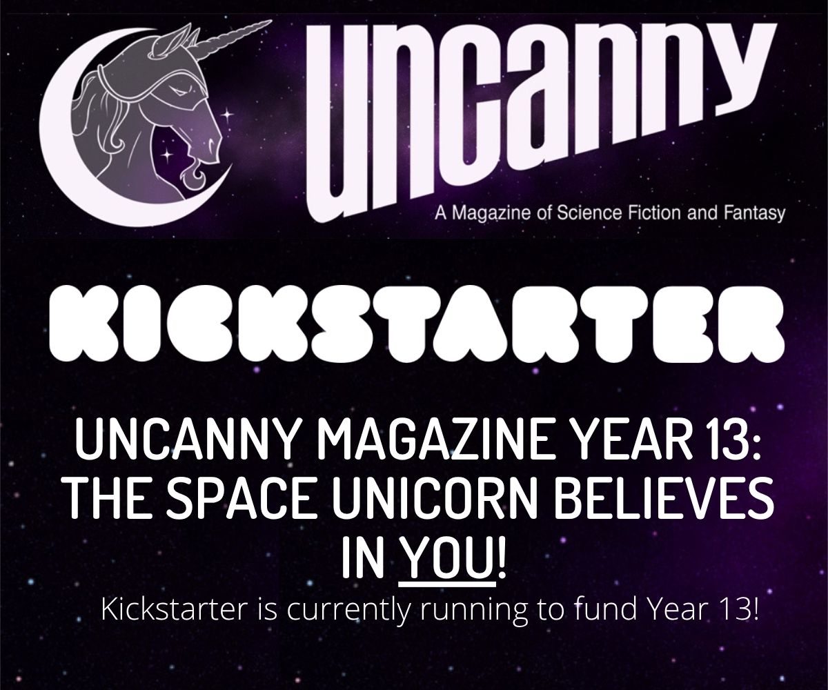 Uncanny Magazine Year 13 Kickstarter Ad
